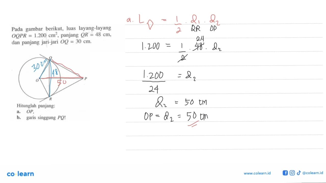 Pada gambar berikut, luas layang-layang OQPR=1.200 cm^2 ,
