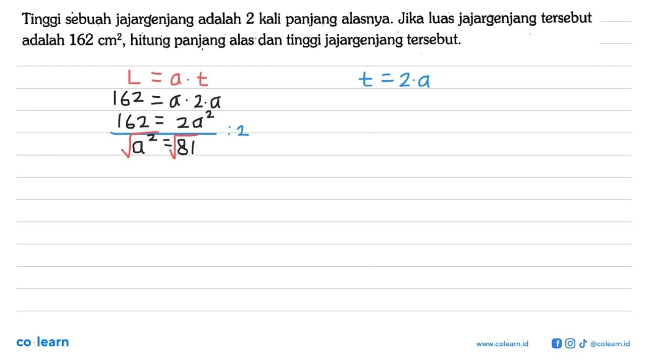 Tinggi sebuah jajargenjang adalah 2 kali panjang alasnya.