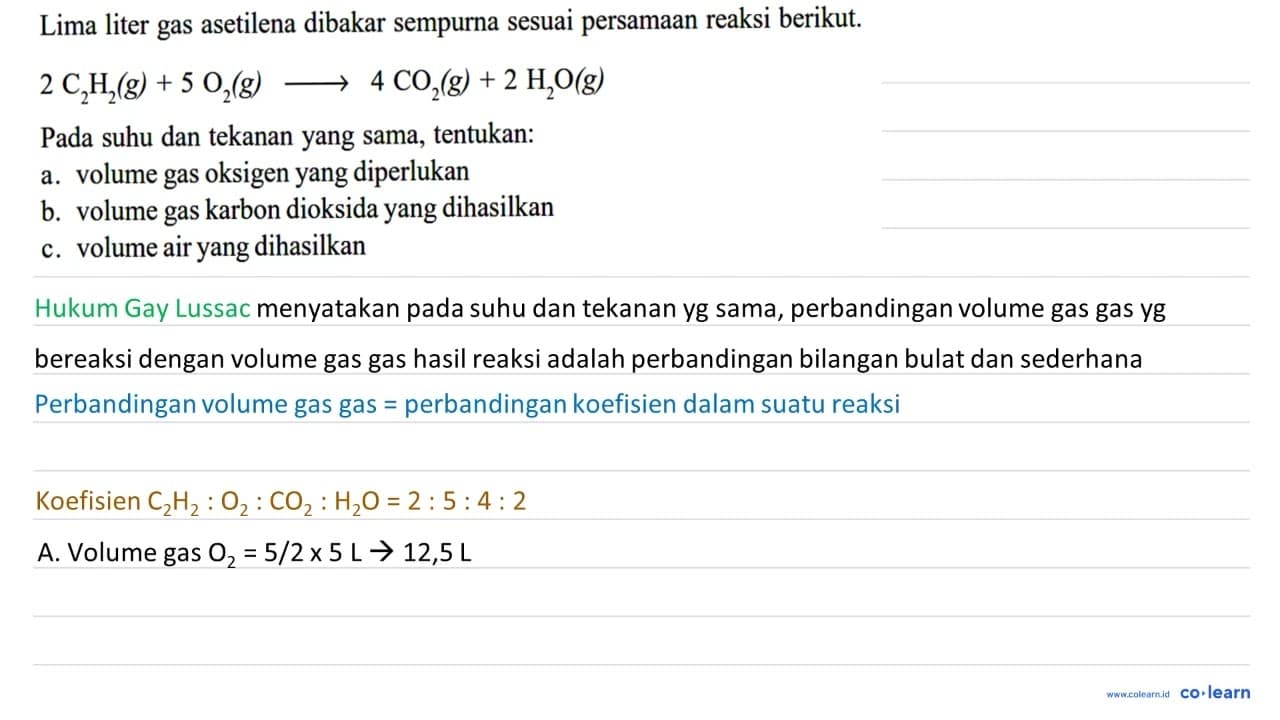 Lima liter gas asetilena dibakar sempurna sesuai persamaan