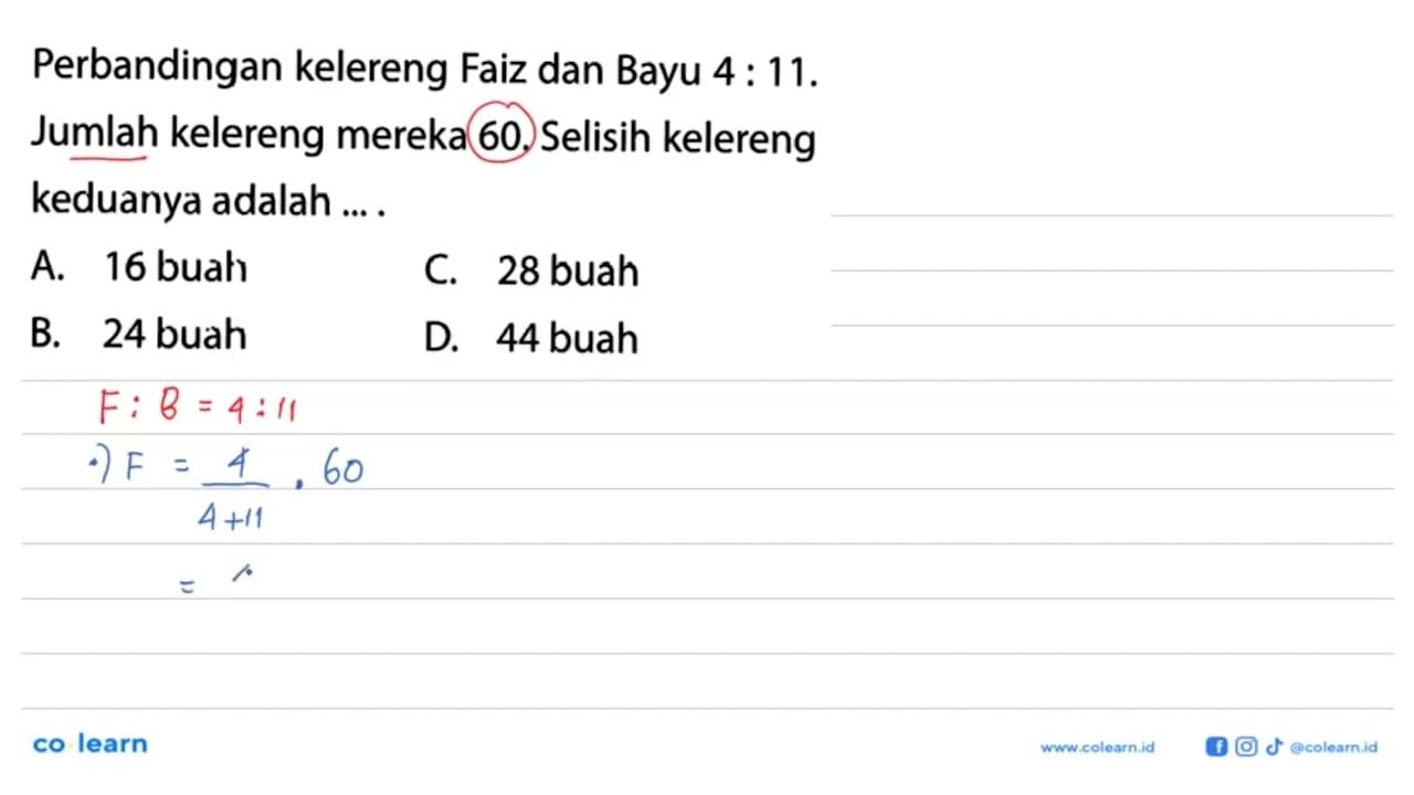 Perbandingan kelereng Faiz dan Bayu 4:11. Jumlah kelereng