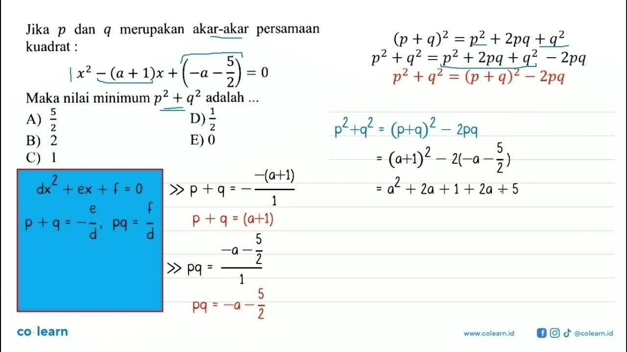 Jika p dan q merupakan akar-akar persamaan kuadrat :