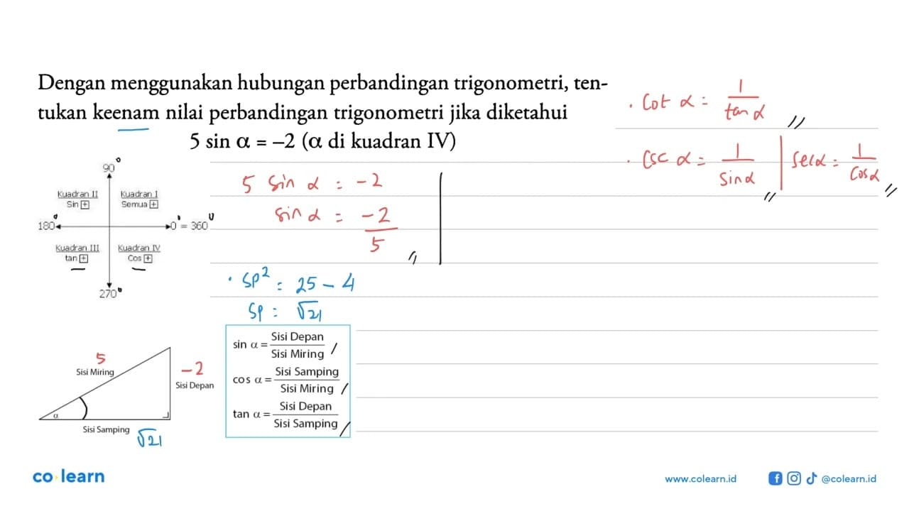 Dengan menggunakan hubungan perbandingan trigonometri,