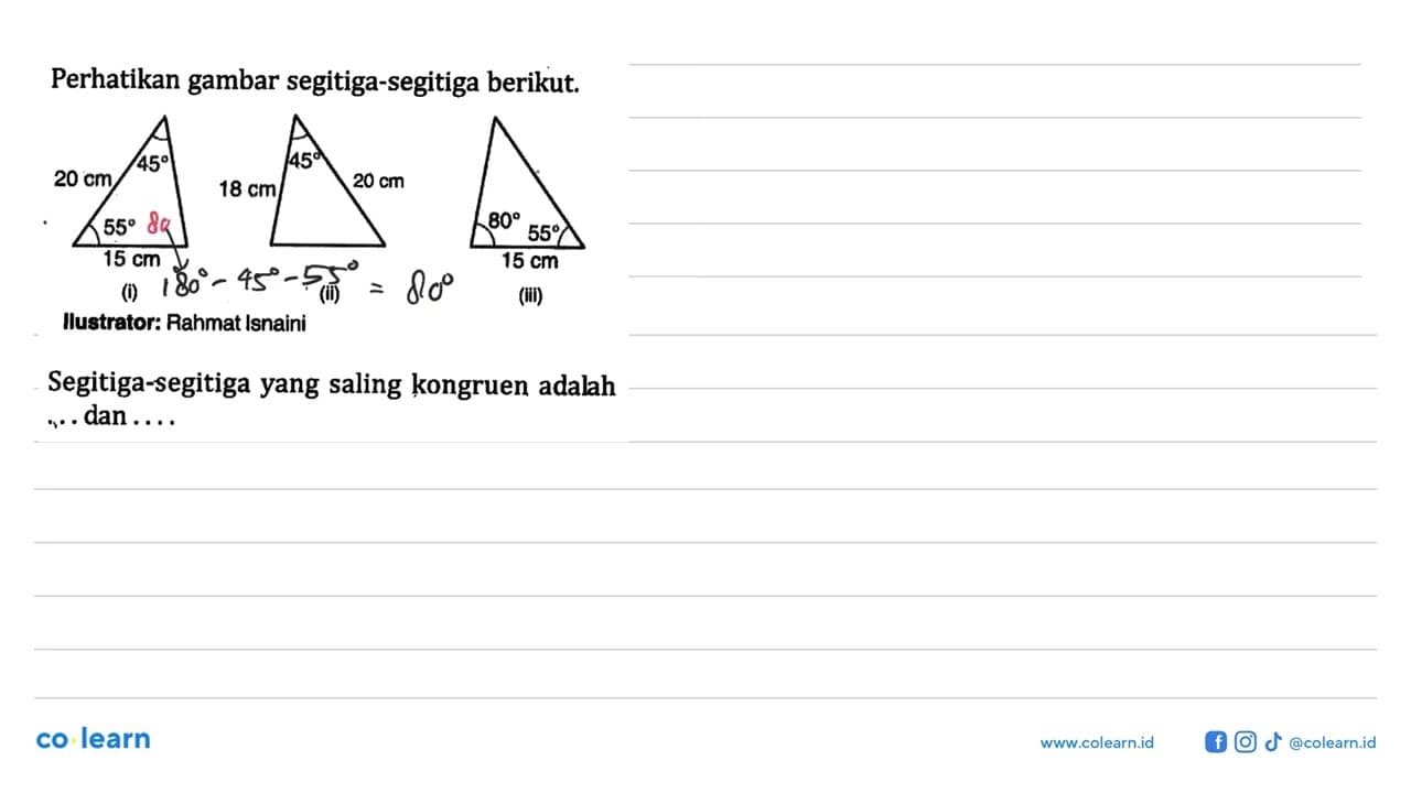 Perhatikan gambar segitiga-segitiga berikut.(i) 45 20 cm 55