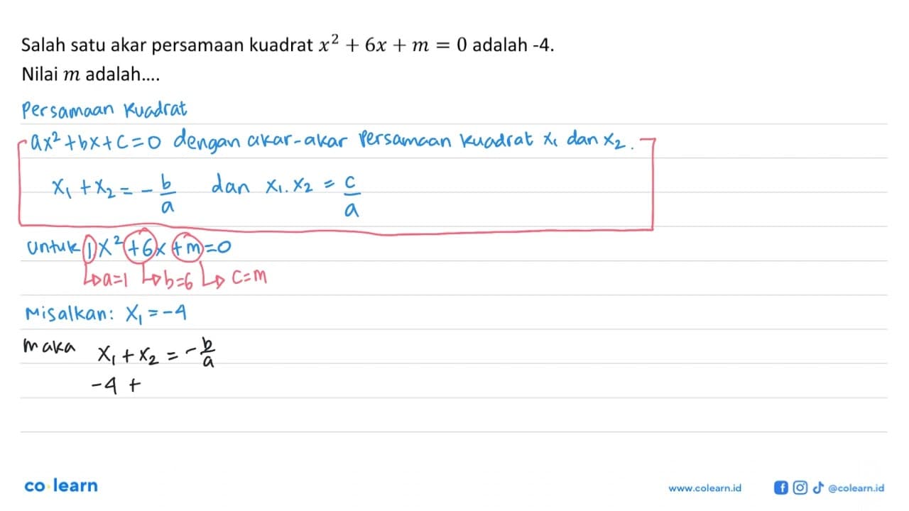 Salah satu akar persamaan kuadrat x^2 + 6x + m = 0 adalah