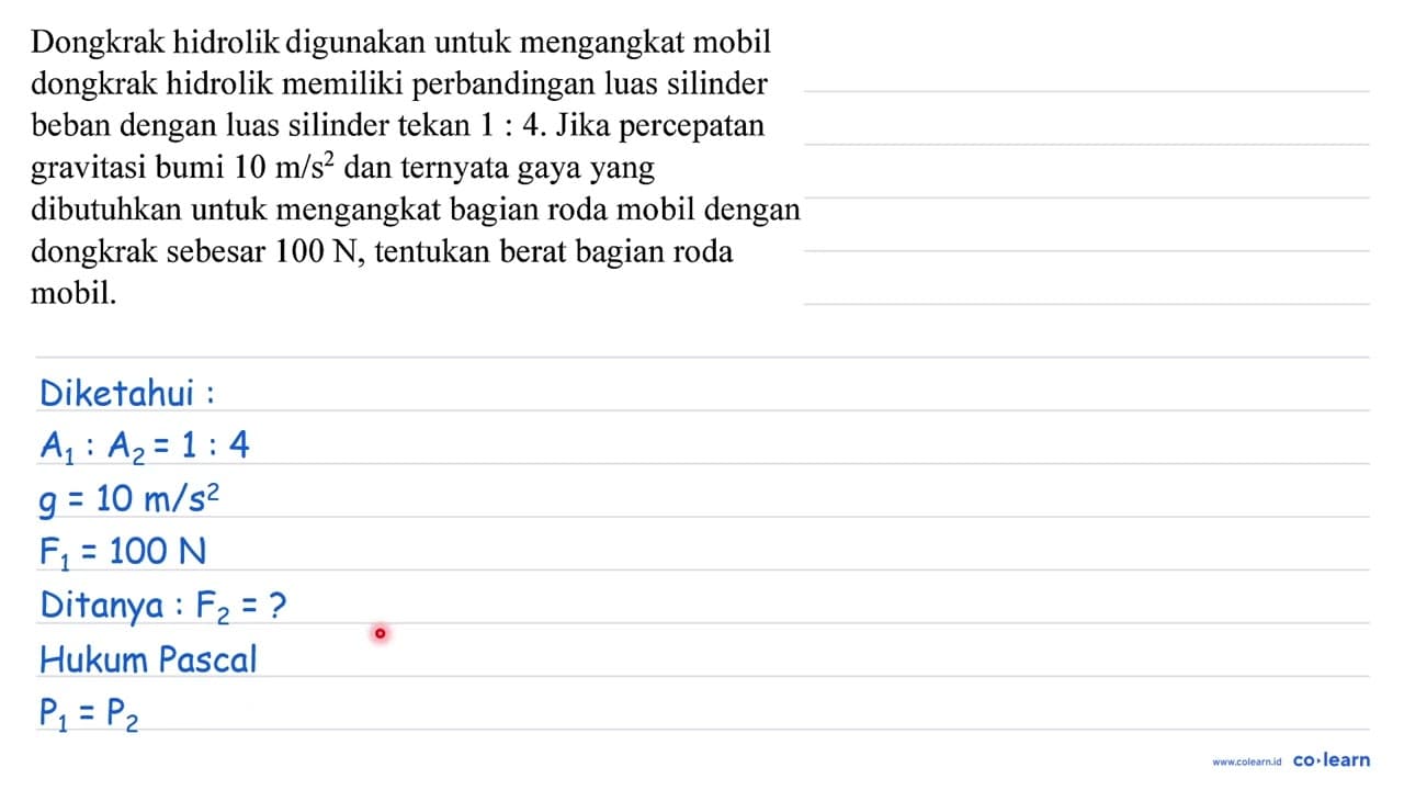 Dongkrak hidrolik digunakan untuk mengangkat mobil dongkrak