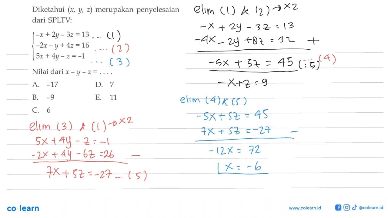 Diketahui (x, y, z) merupakan penyelesaian dari SPLTV: