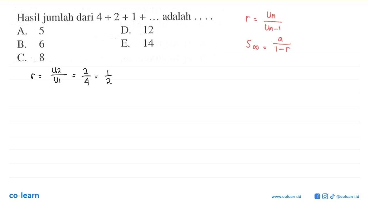 Hasil jumlah dari 4+2+1+... adalah ...