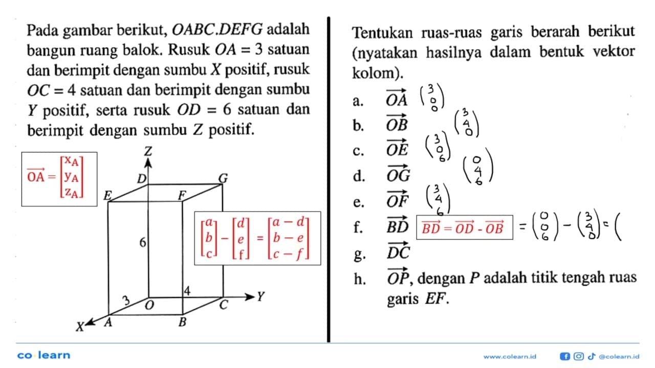 Pada gambar berikut, OABC.DEFG adalah bangun ruang balok.