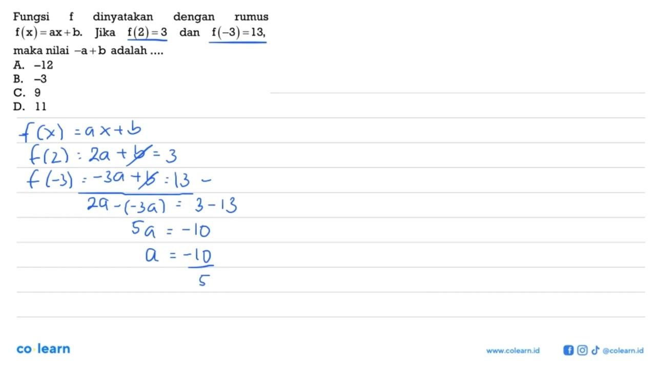 Fungsi f dinyatakan dengan rumus f(x) = ax + b . Jika f(2)