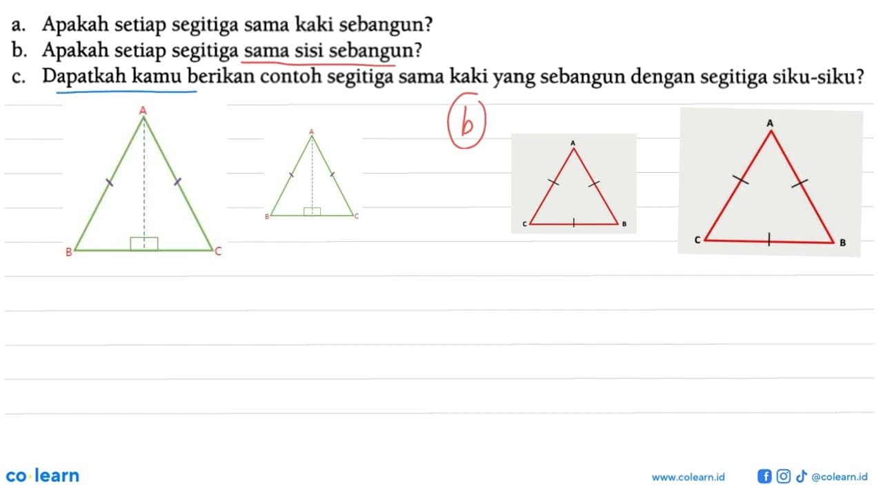 a. Apakah setiap segitiga sama kaki sebangun? b. Apakah