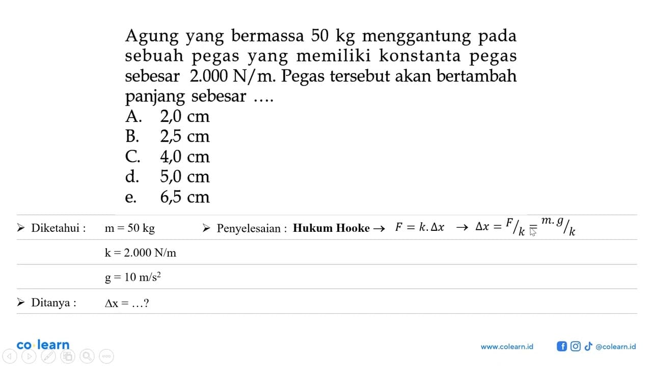 Agung yang bermassa 50 kg menggantung pada sebuah pegas