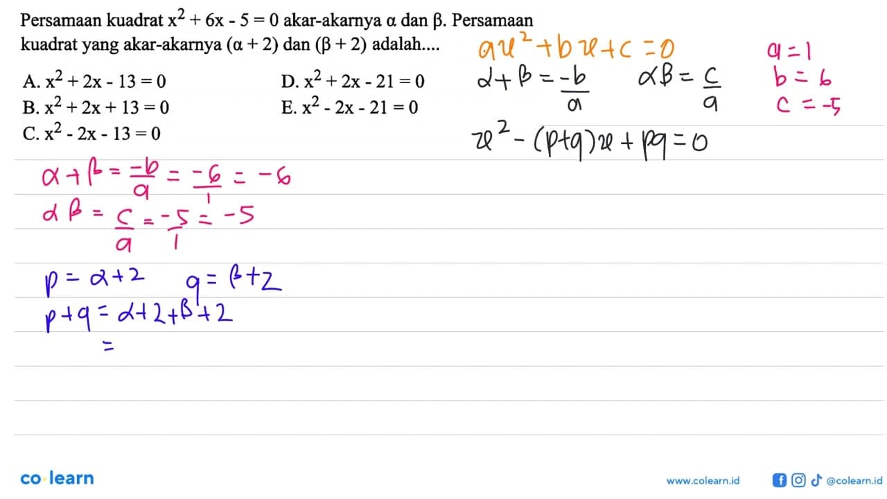 Persamaan kuadrat x^2 + 6x - 5 = 0 akar-akarnya alpha dan