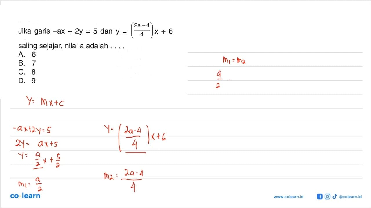 Jika garis -ax + 2y + 5 dan y + (2a -4)/4 x + 6 saling