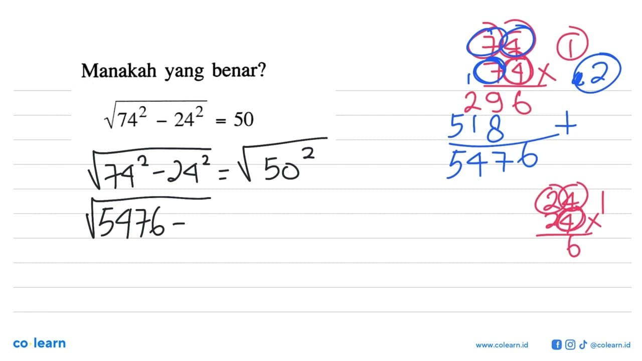 Manakah yang benar? akar(74^2 - 24^2) = 50