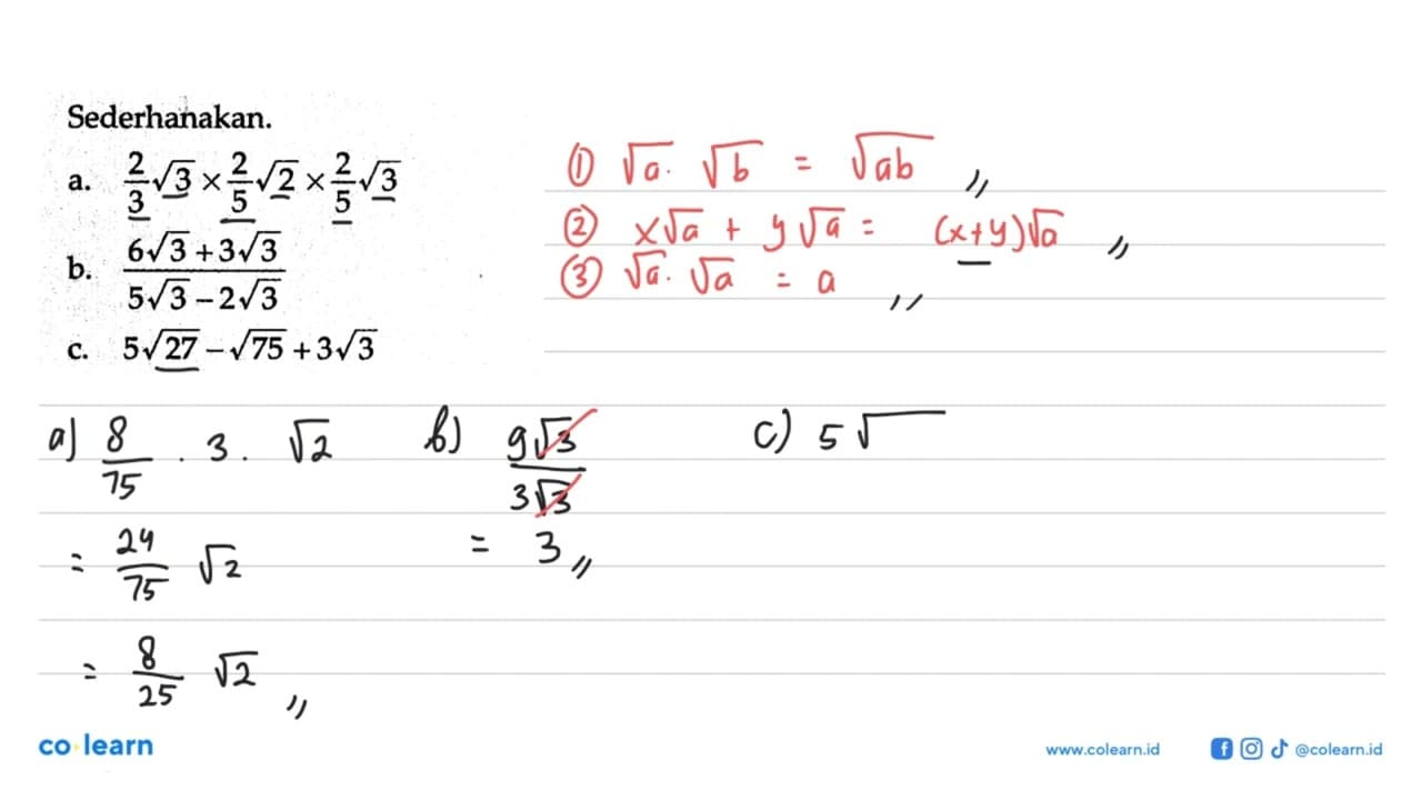 Sederhanakan. a. 2/3 akar(3) x 2/5 akar(2) x 2/5 akar(3) b.