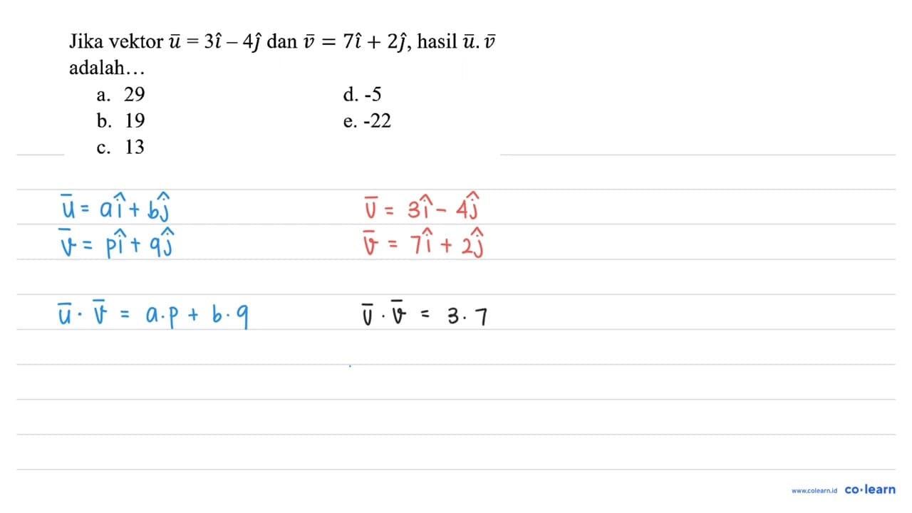 Jika vektor {u)=3 i-4 hat{jmath) dan {v)=7 i+2 hat{jmath) ,