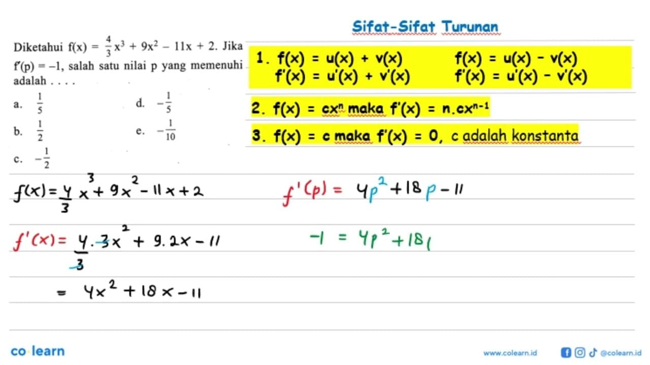 Diketahui f(x) = 4/3 x^3 + 9x^2 - 11x + 2. Jika f'(p)=-1,