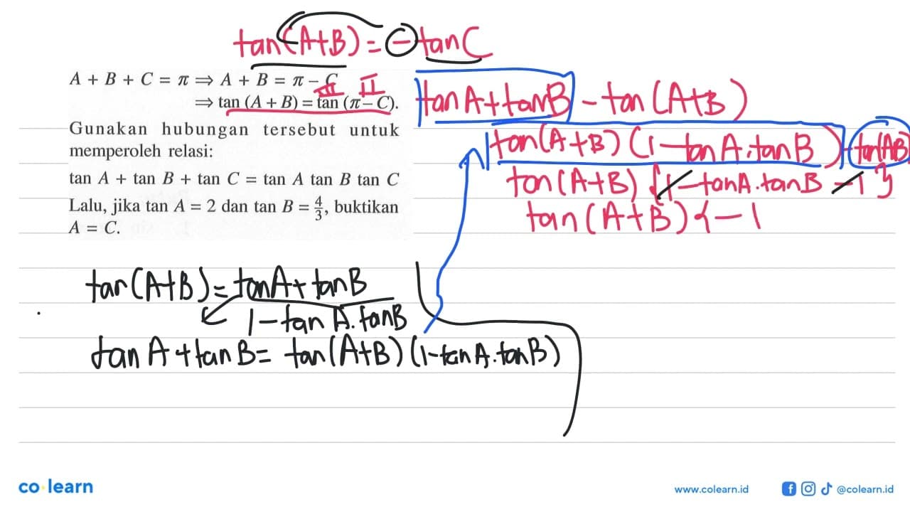 A+B+C=pi => A+B=pi-C => tan (A+B)=tan (pi-C) Gunakan