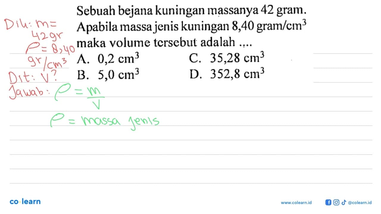 Sebuah bejana kuningan massanya 42 gram. Apabila massa