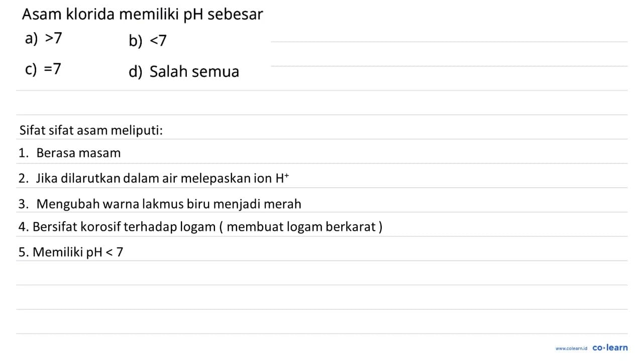 Asam klorida memiliki pH sebesar