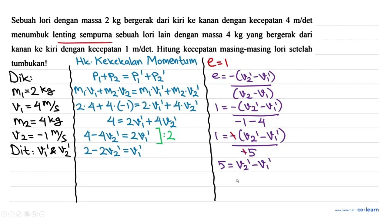 Sebuah lori dengan massa 2 kg bergerak dari kiri ke kanan