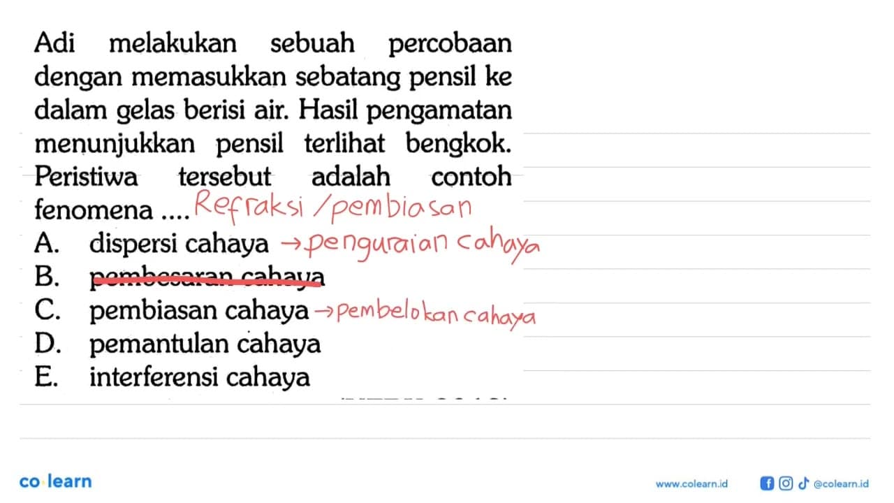 Adi melakukan sebuah percobaan dengan memasukkan sebatang