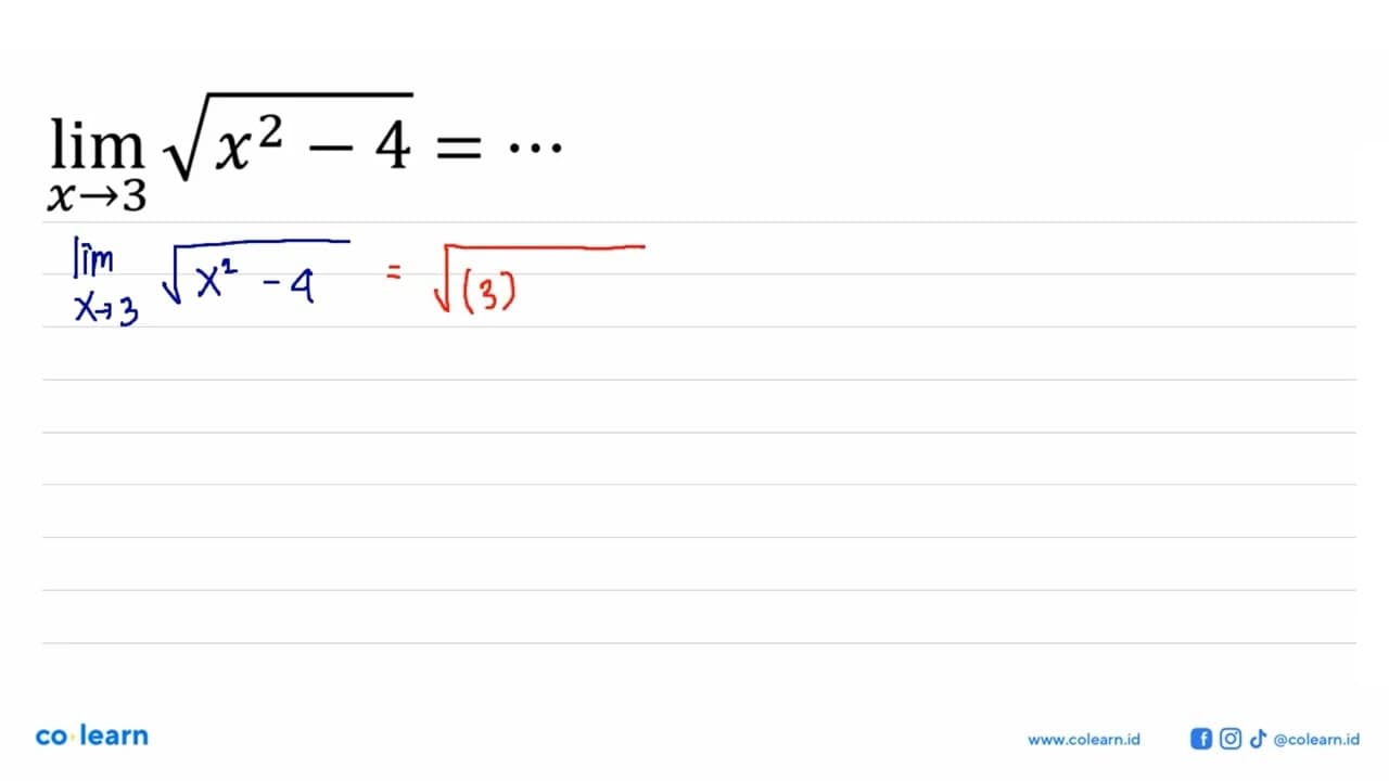 limit x->3 akar(x^2-4)=...