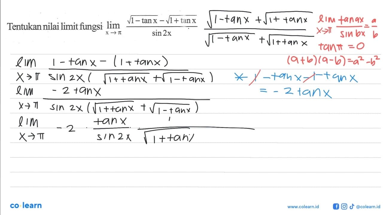 Tentukan nilai limit fungsi limit x->pi ((1 - tan x)^(1/2)