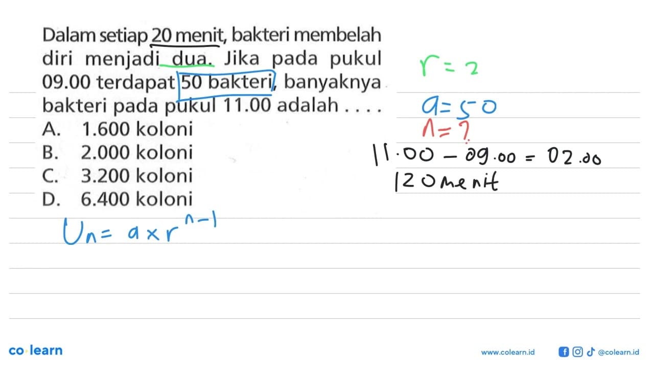 Dalam setiap 20 menit, bakteri membelah dua. Jika pada