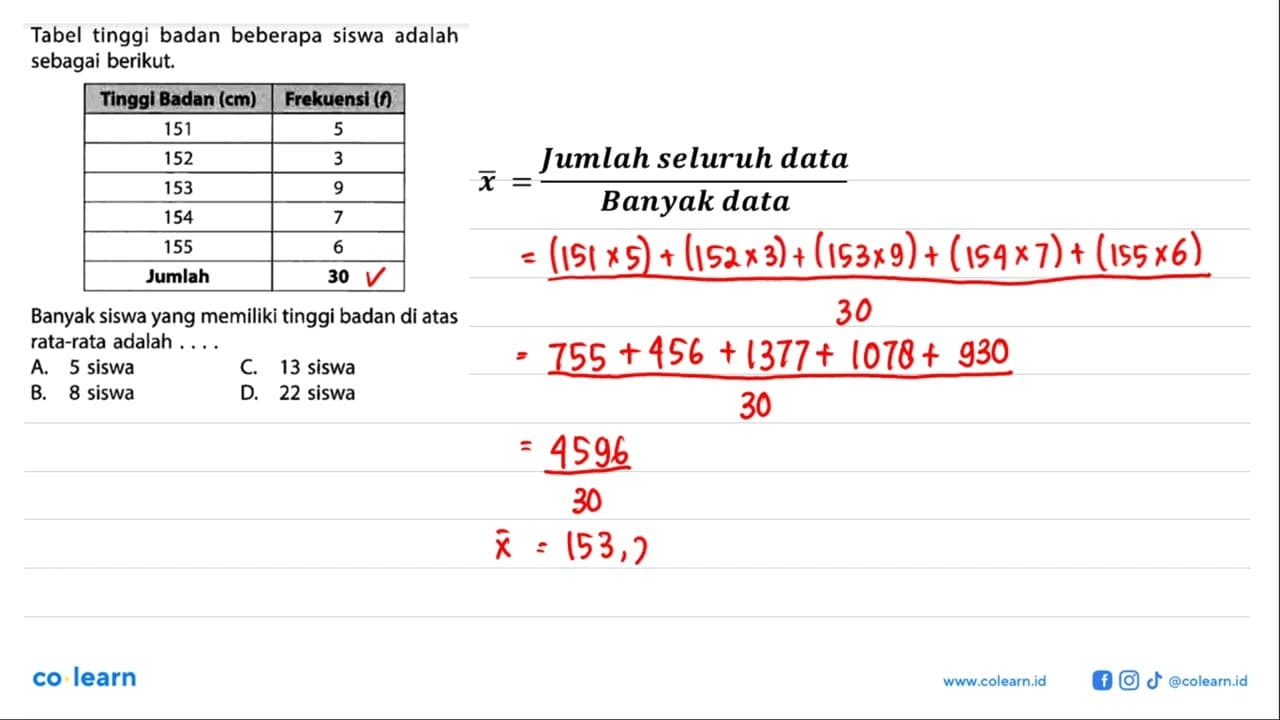 Tabel tinggi badan beberapa siswa adalah sebagai berikut.