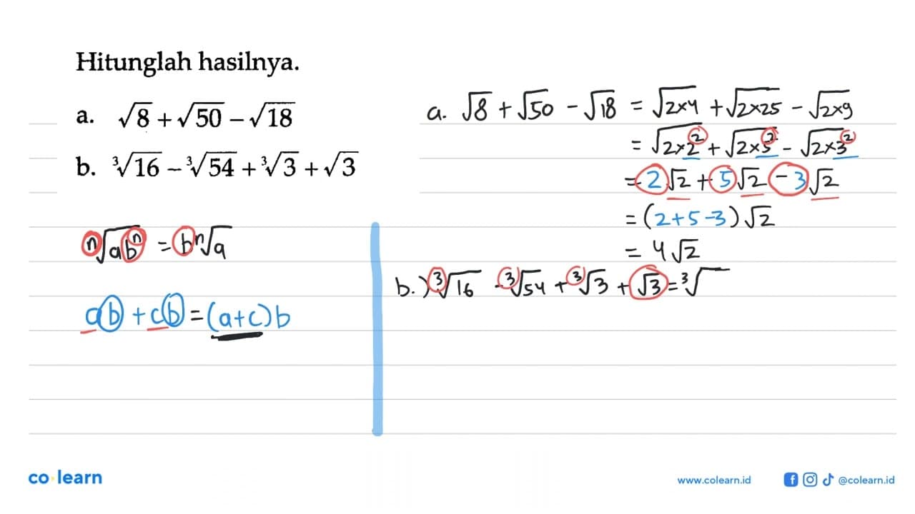 Hitunglah hasilnya. a. akar(8) + akar(50) - akar(18) b.