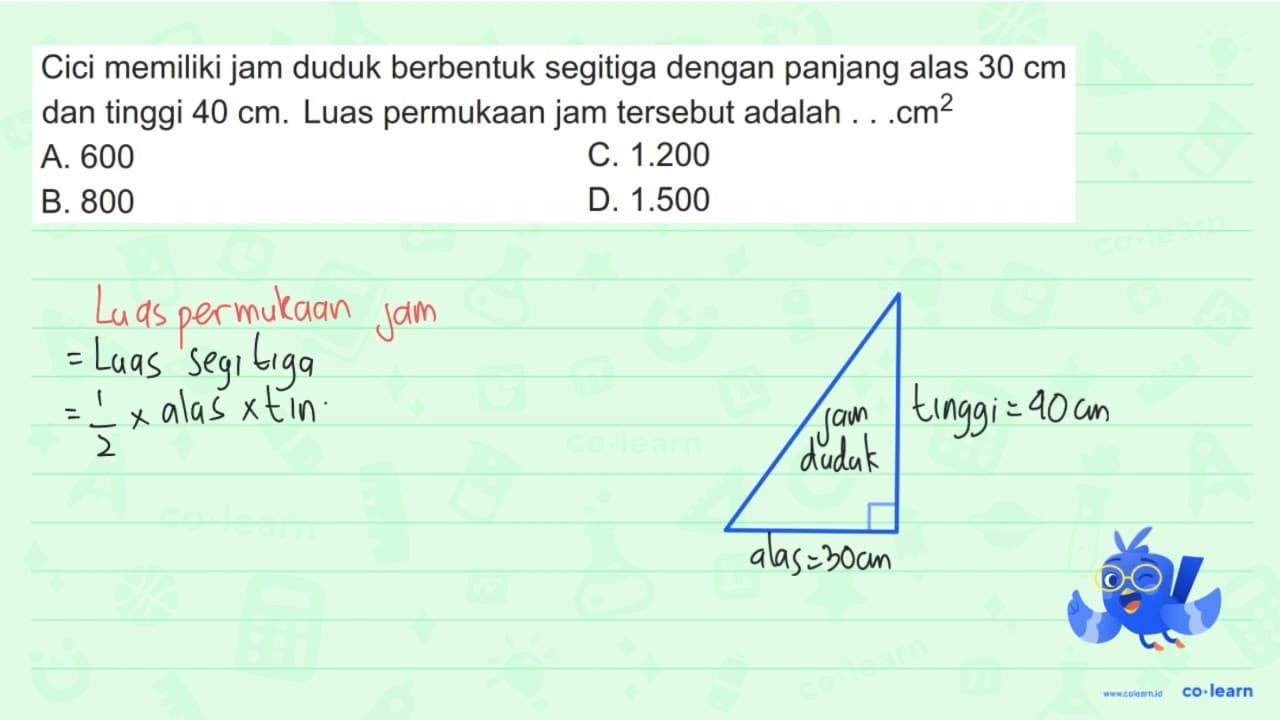 Cici memiliki jam duduk berbentuk segitiga dengan panjang