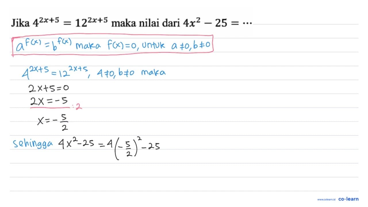 Jika 4^(2 x+5)=12^(2 x+5) maka nilai dari 4 x^(2)-25=..