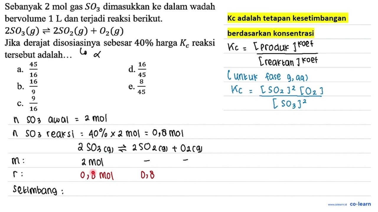 Sebanyak 2 mol gas SO3 dimasukkan ke dalam wadah bervolume