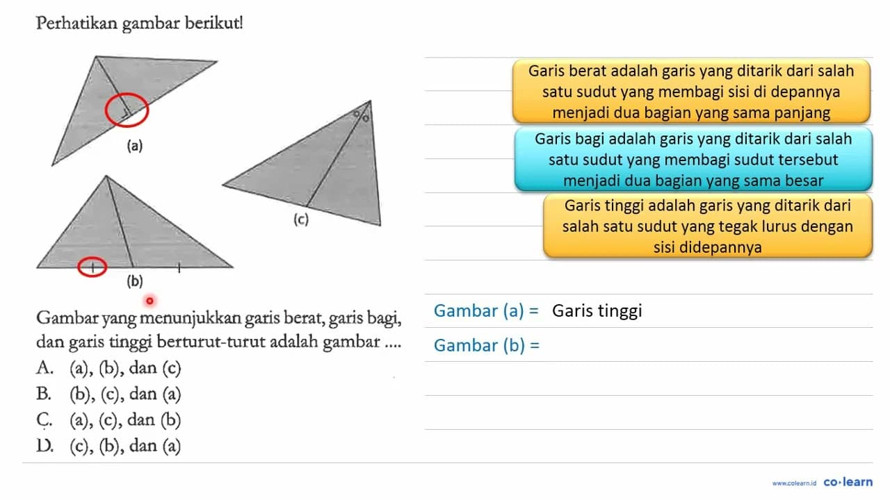 Perhatikan gambar berikut! (a) (b) (c) Gambar yang