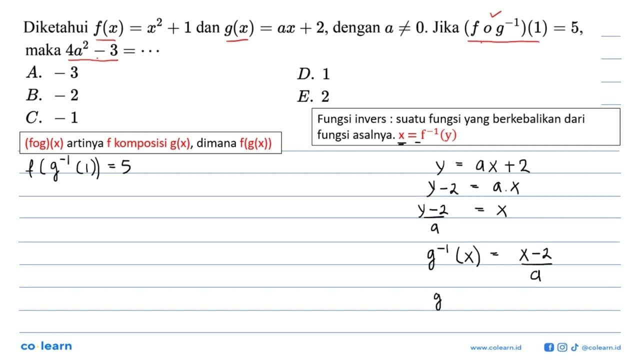 Diketahui f(x)=x^2+1 dan g(x)=ax+2, dengan a=/=0. Jika