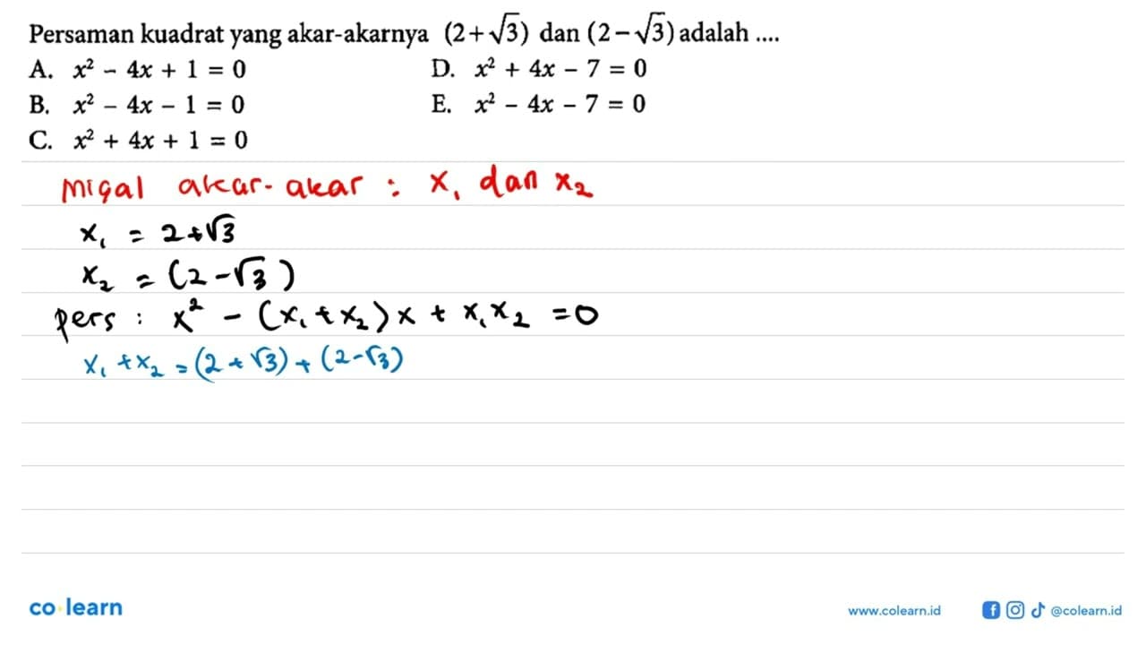 Persamaan kuadrat yang akar-akarnya (2 + akar(3)) dan (2 -