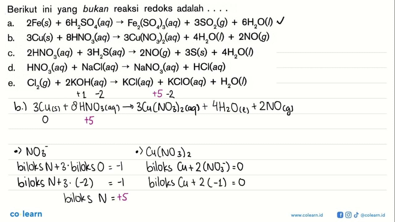 Berikut ini yang bukan reaksi redoks adalah.... a. 2 Fe(s)