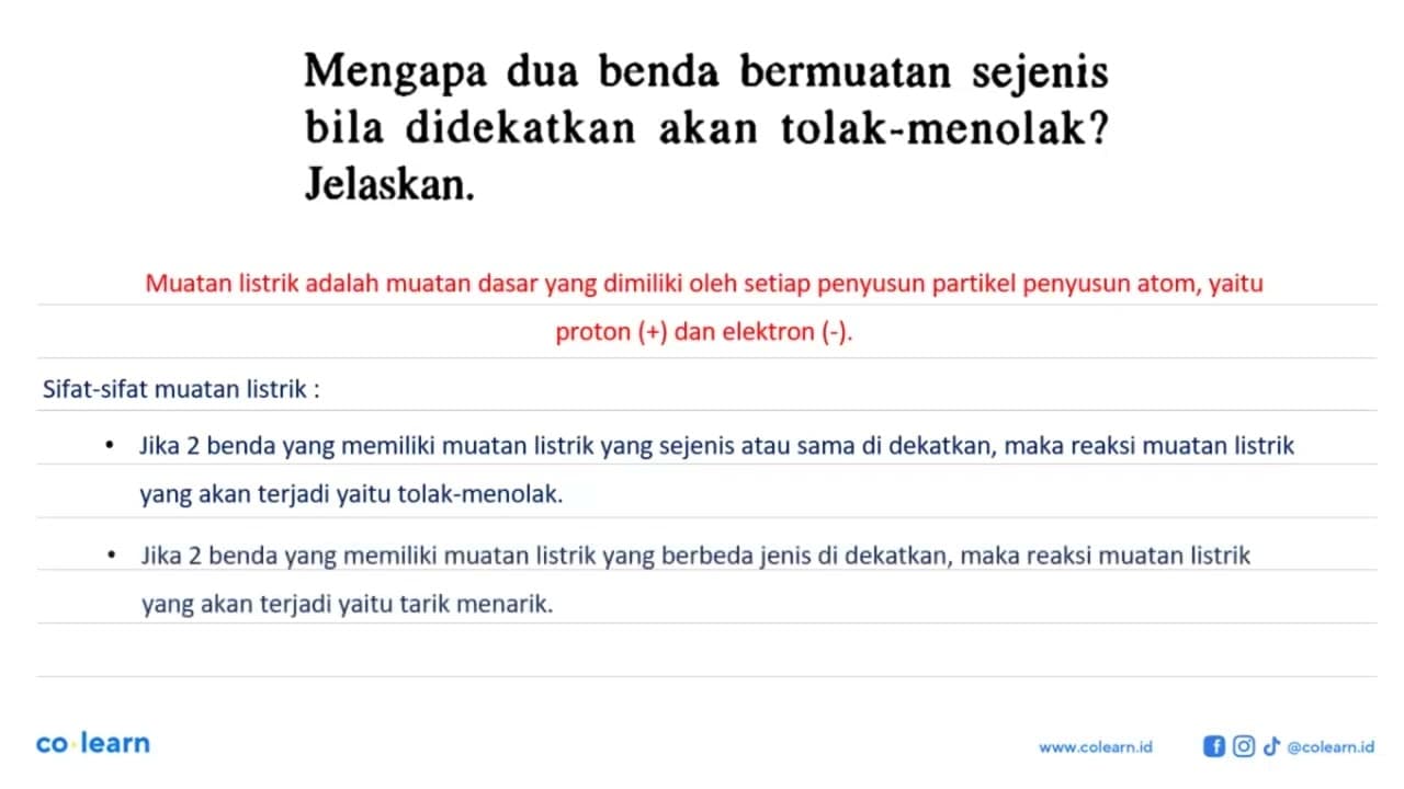 Mengapa dua benda bermuatan sejenis bila didekatkan akan