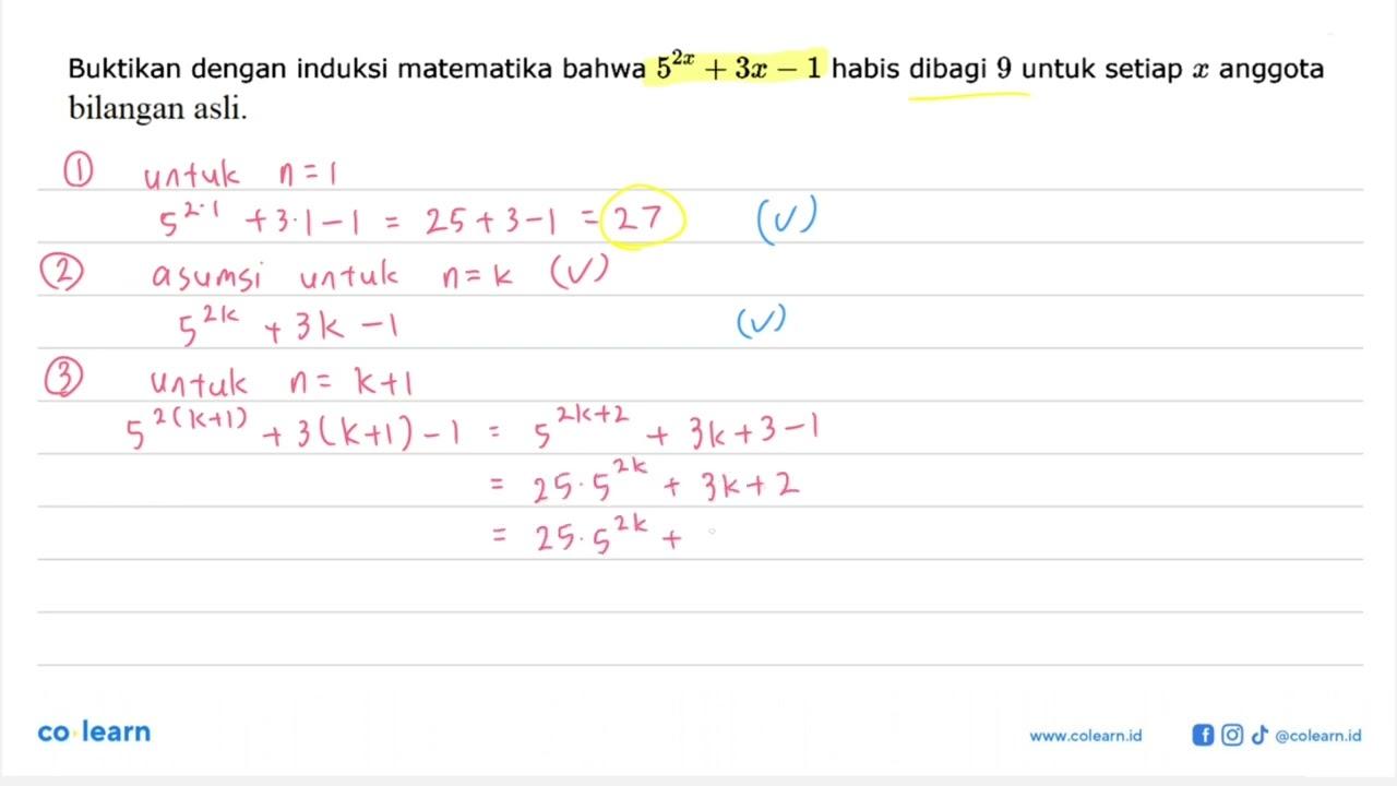 Buktikan dengan induksi matematika bahwa 5^(2x)+3x-1 habis