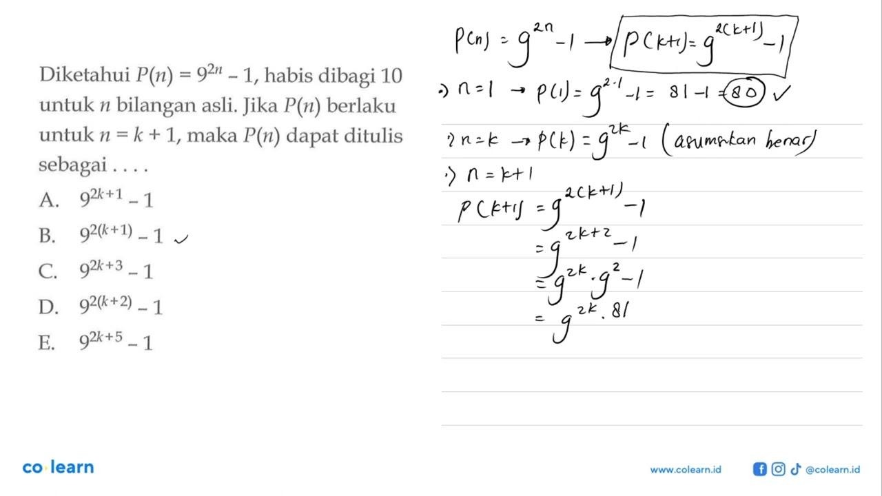 Diketahui P(n)=9^2n -1, habis dibagi 10 untuk n bilangan