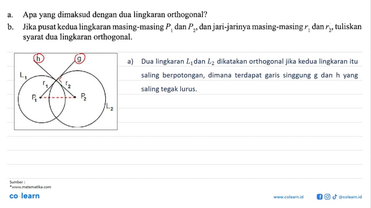 a. Apa yang dimaksud dengan dua lingkaran orthogonal? b.