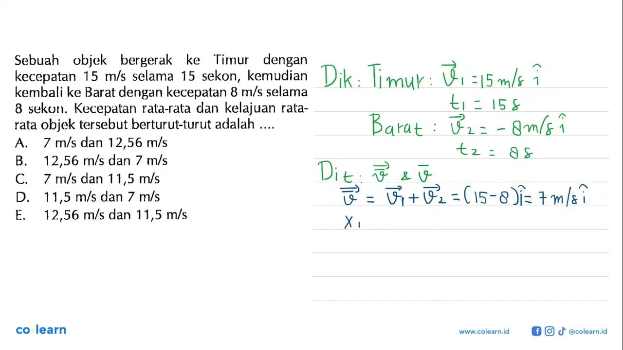 Sebuah objek bergerak ke Timur dengan kecepatan 15 m/s