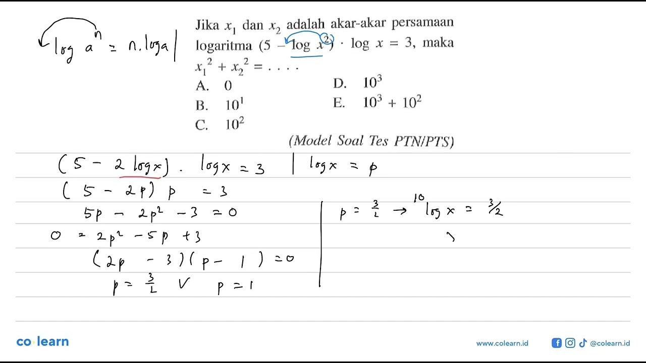 Jika x1 dan x2 adalah akar-akar persamaan logaritma (5-log