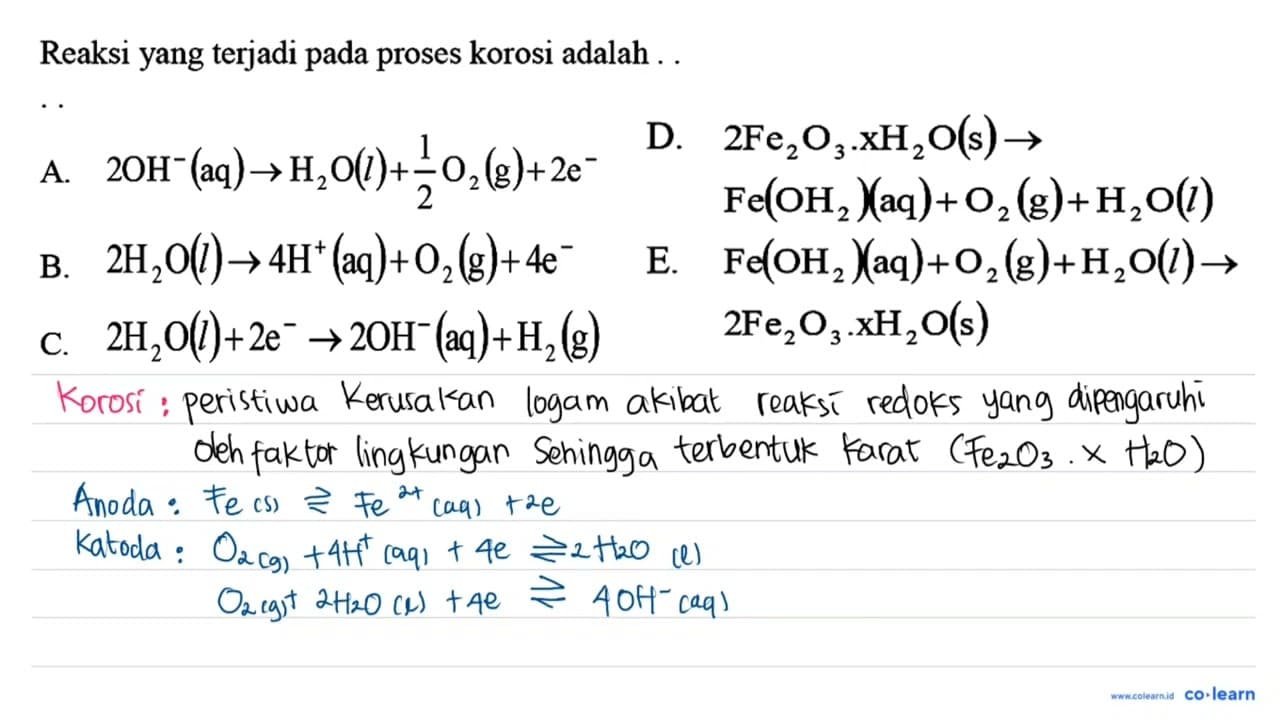 Reaksi yang terjadi pada proses korosi adalah ..