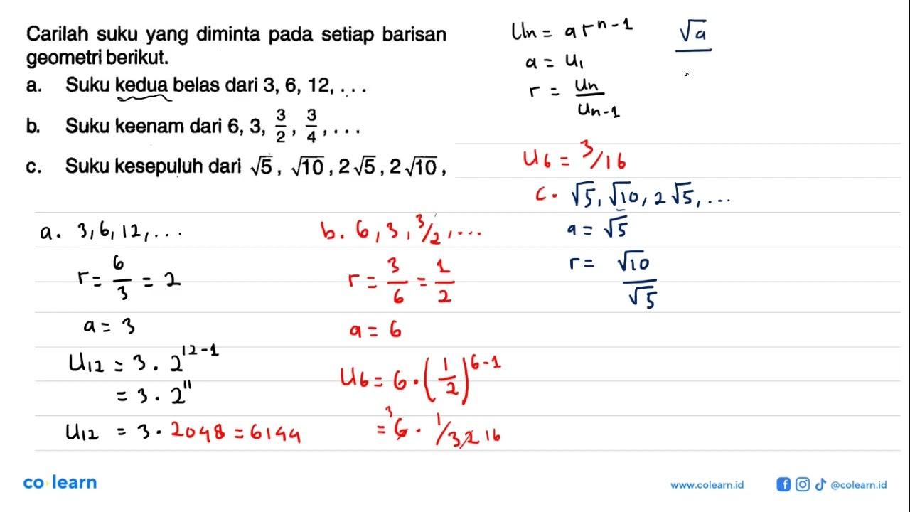 Carilah suku yang diminta pada setiap barisan geometri