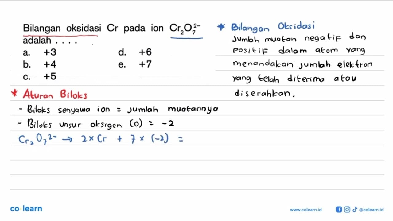 Bilangan oksidasi Cr pada ion Cr2O7^(2-) adalah ....