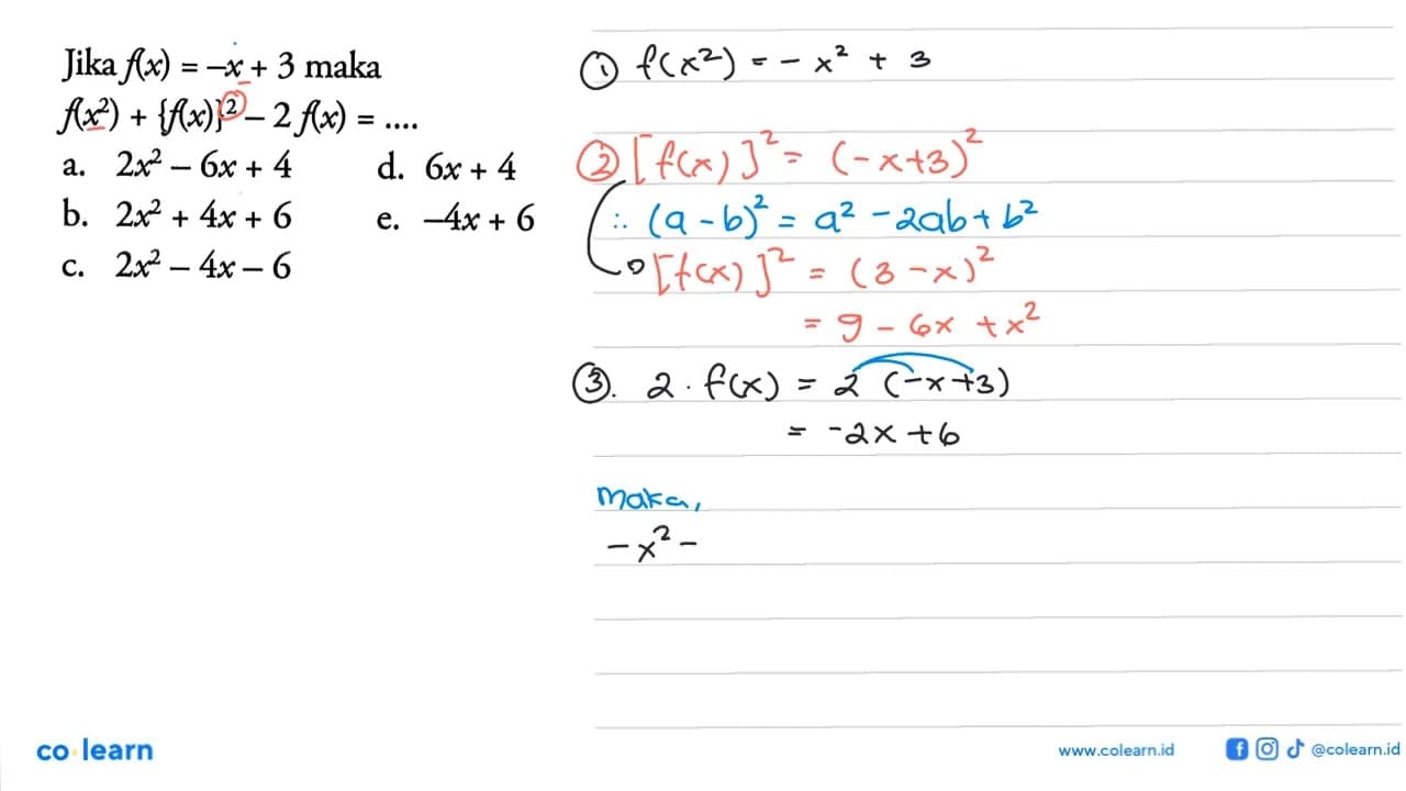 Jika f(x)=-x+3 maka f(x^2)+{f(x)}^2-2f(x)=....