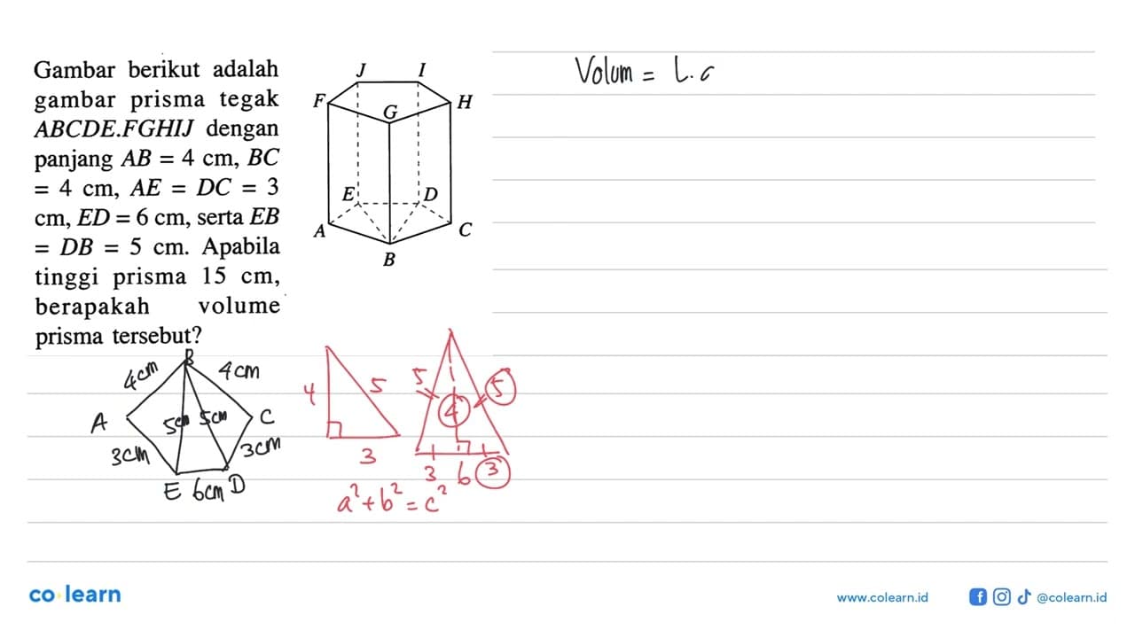 Gambar berikut adalah gambar prisma tegak ABCDE.FGHIJ