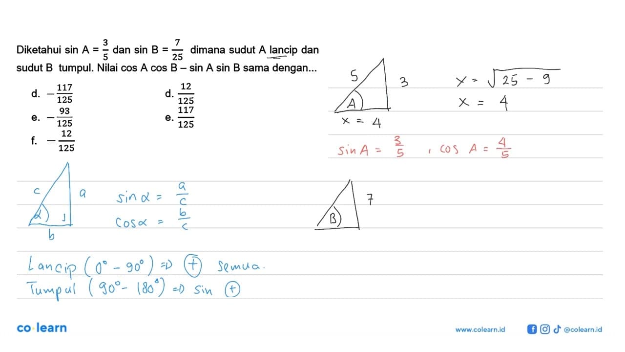 Diketahui sinA=3/5 dan sinB=7/25 dimana sudut A lancip dan